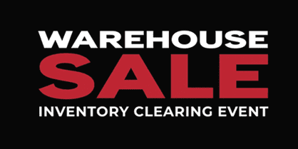 A warehouse sale is happening now.